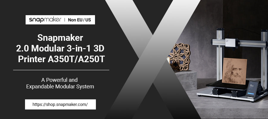Snapmaker - Best 3D Printer, Laser Engraver, CNC Carver for Sale