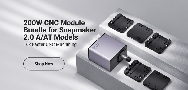 Snapmaker - Best 3D Printer, Laser Engraver, CNC Carver for Sale